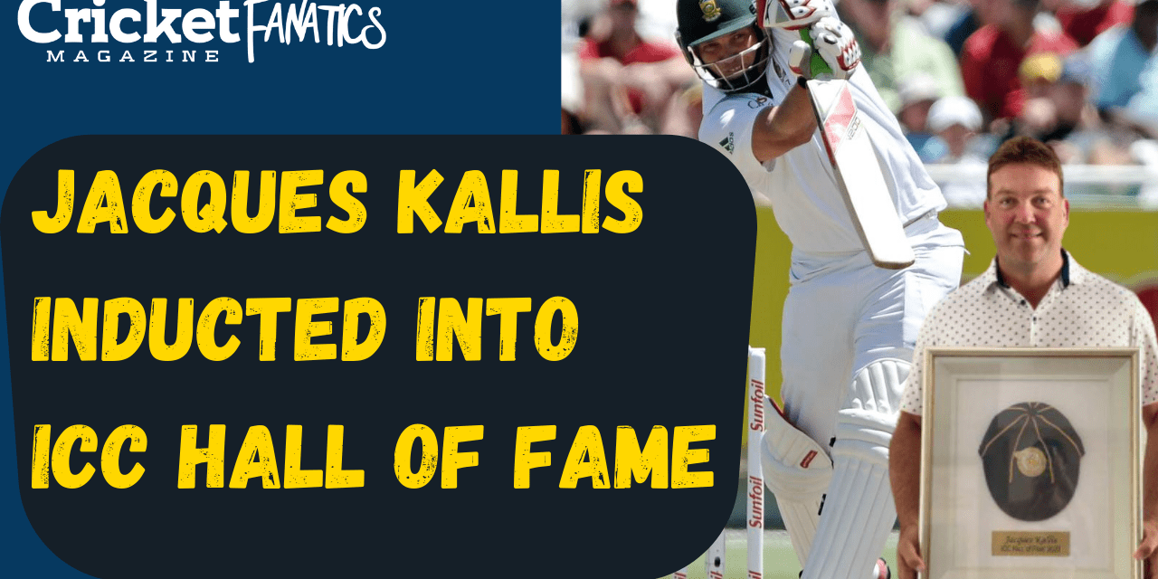 Jacques Kallis inducted into ICC Hall of Fame
