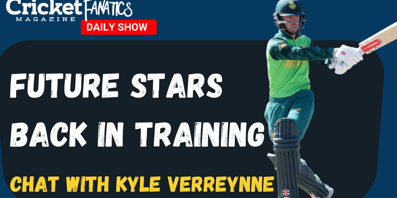 Future Stars Back in Training | Chat with Kyle Verreynne | Let’s Talk About it…