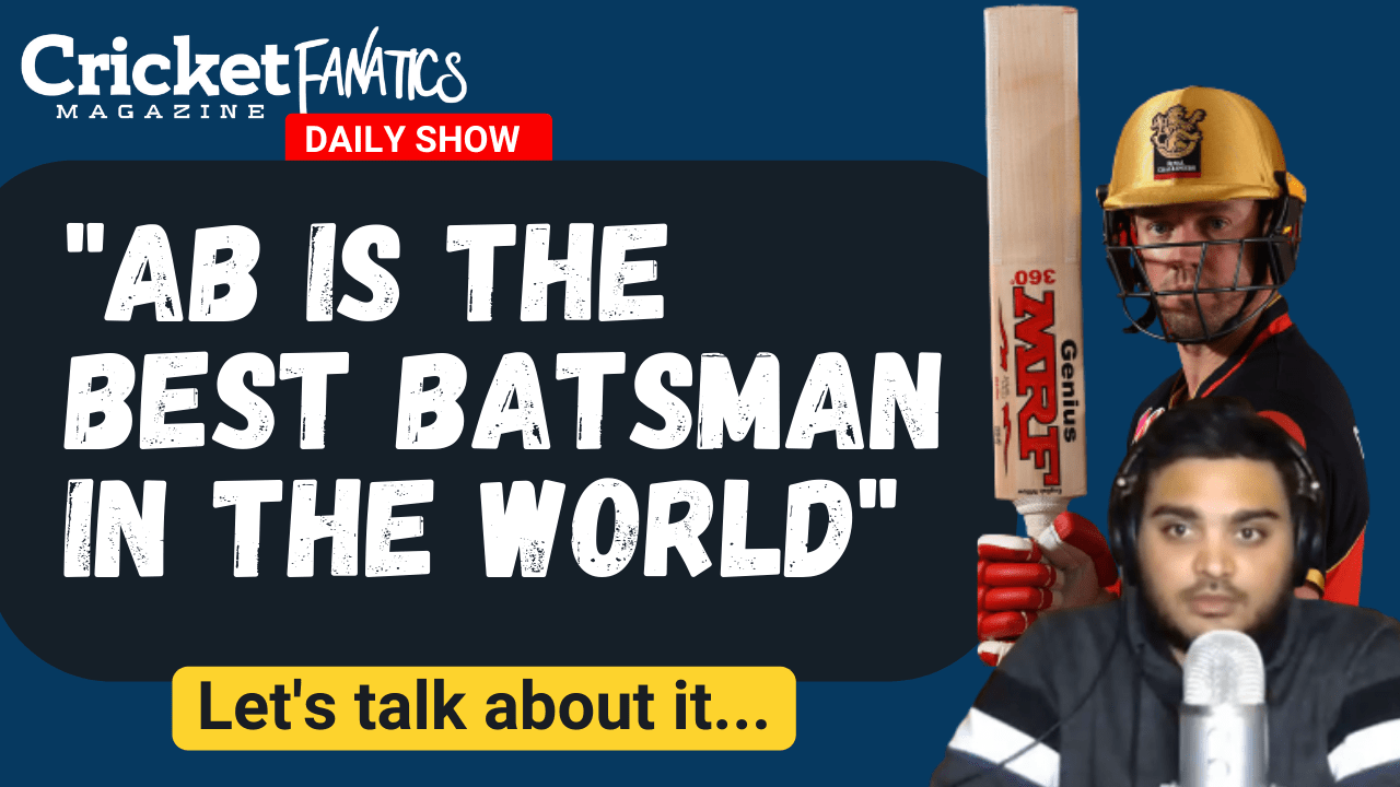 "AB de Villiers is the best batsman in the world" | Let's Talk About it ...