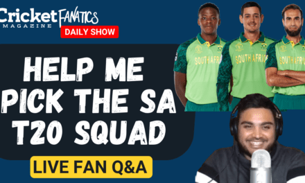 Help me pick the Proteas T20 Squad for the England Tour | Daily Show