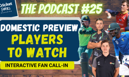 The big ballers in South African Domestic Cricket | The Podcast | Episode 25